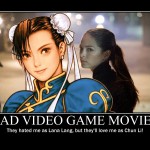 Bad video game movie - Motivational Poster