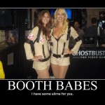 Booth Babes Motivational Poster