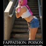 Fappathon Poison Motivational Poster Video Game Cosplay Pictures